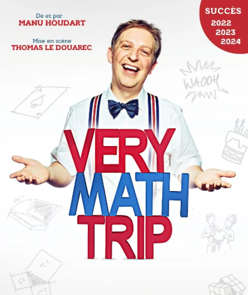 Affiche du spectacle Very Math Trip