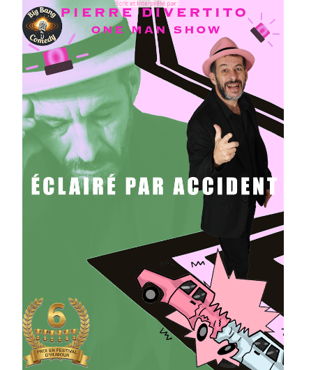 Affiche du spectacle Eclairé par accident