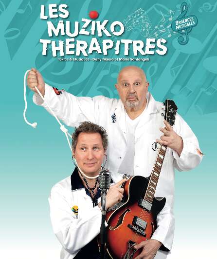 Affiche du spectacle Les Muziko Thérapitres / Urgences Musicales