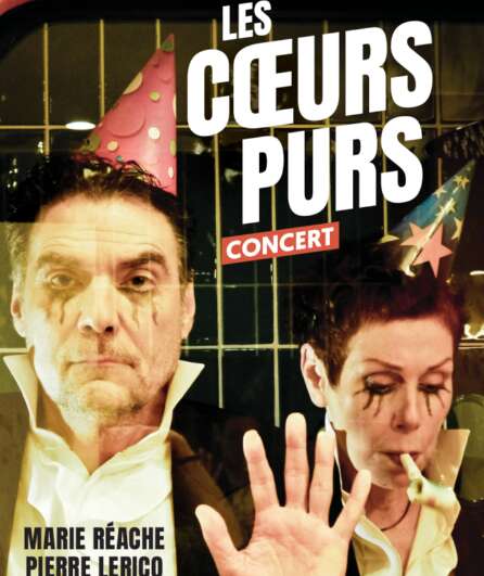 Affiche du spectacle Les Coeurs Purs