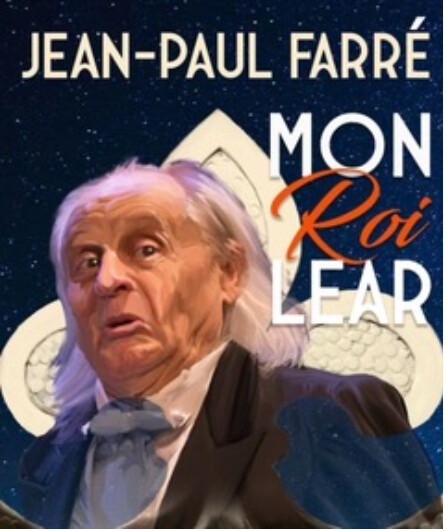 Affiche du spectacle Mon Roi Lear