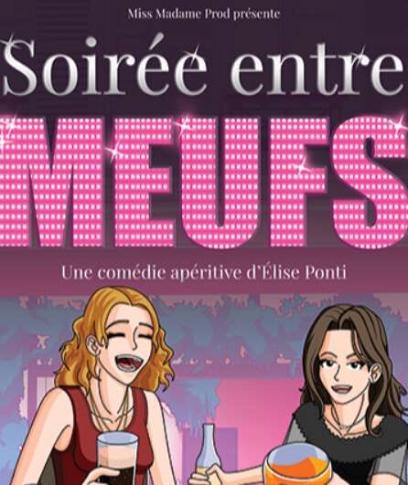Affiche du spectacle Soirée entre meufs