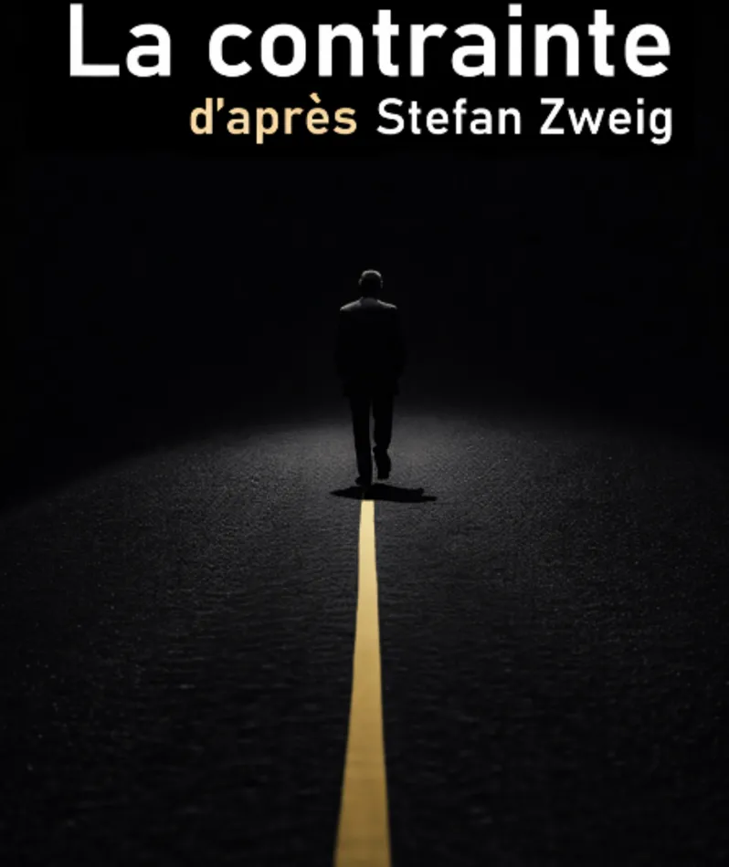 Affiche du spectacle La contrainte