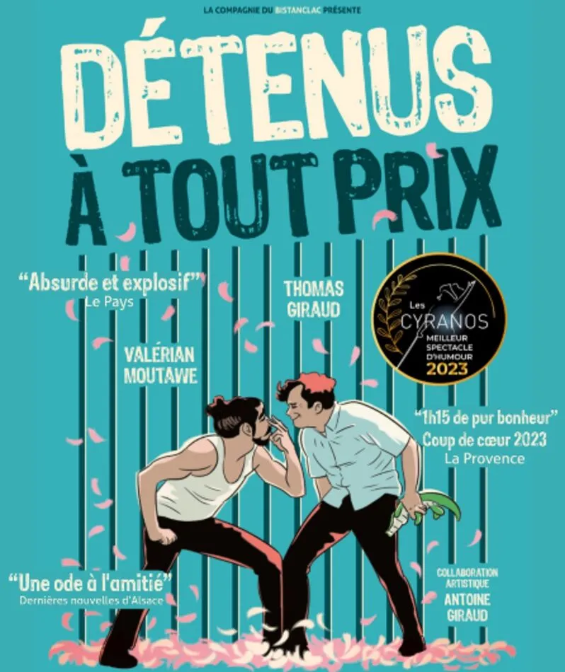 Affiche du spectacle Détenus À Tout Prix