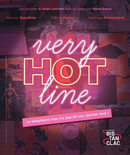 Affiche du spectacle Very Hot Line
