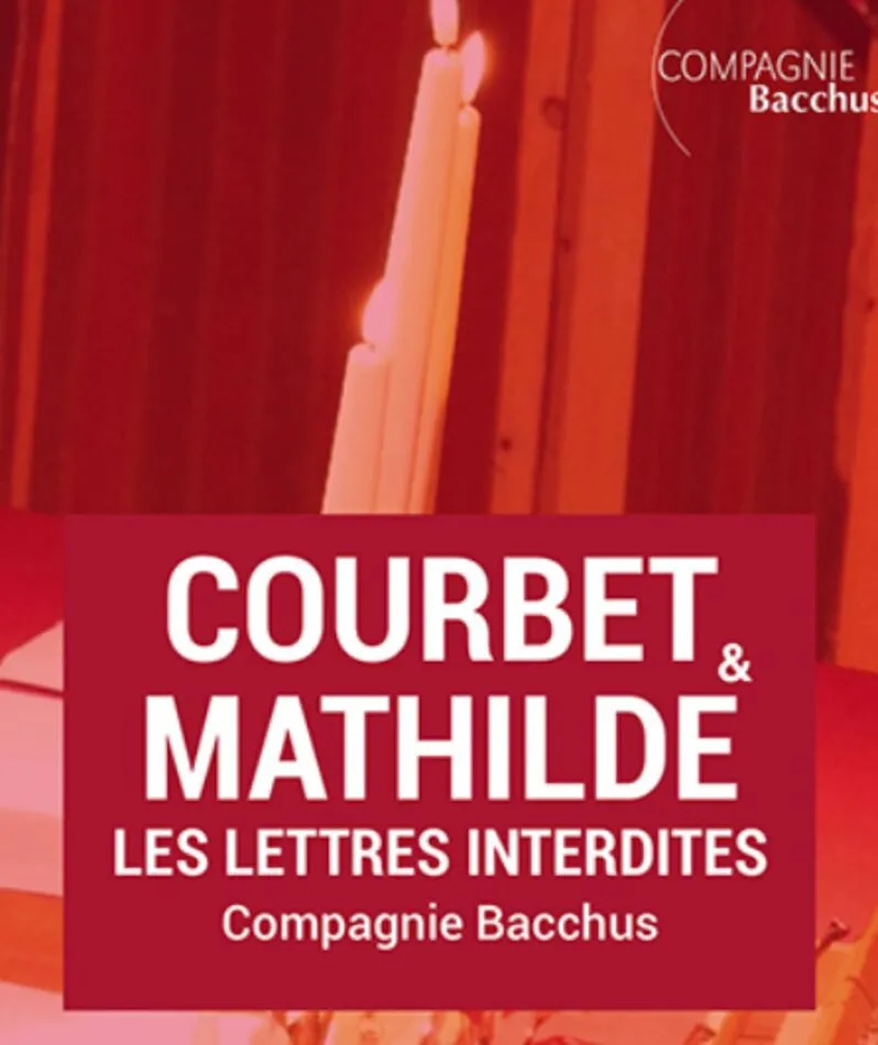 Affiche du spectacle Courbet & Mathilde, Les Lettres Interdites