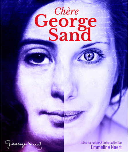 Affiche du spectacle Chère George Sand
