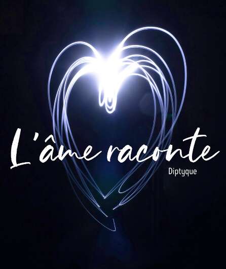 Affiche du spectacle Diptyque : L'Âme Raconte
