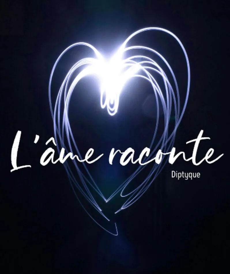 Affiche du spectacle Diptyque : L'Âme Raconte