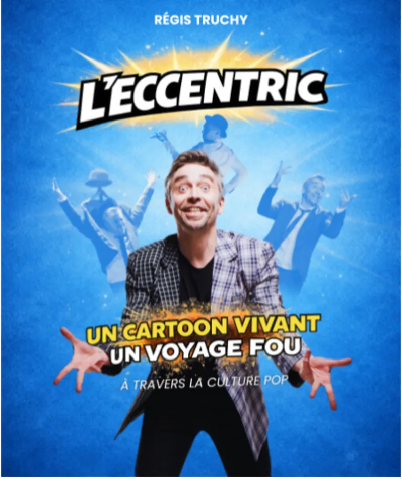 Affiche du spectacle L'eccentric