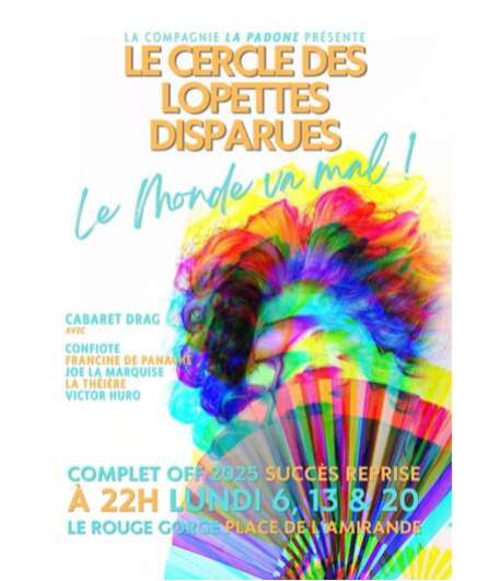 Affiche du spectacle Le Monde va Mal : Cabaret Drag du Cercle des Lopettes Disparues