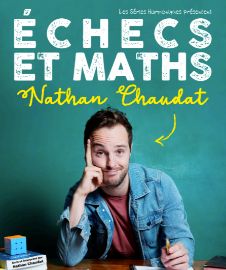 Affiche du spectacle Échecs et Maths