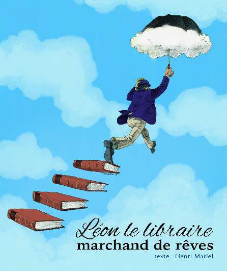 Affiche du spectacle Léon le libraire. Marchand de rêves