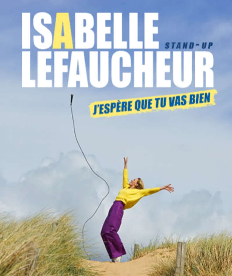 Affiche du spectacle J'espère que tu vas bien
