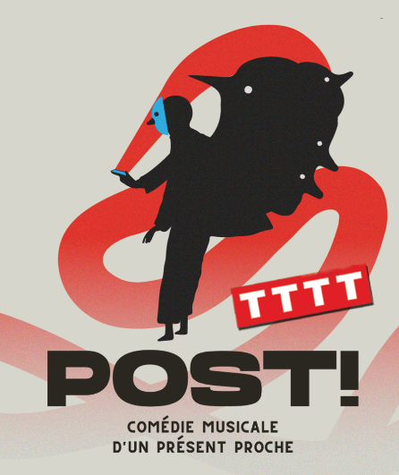 Affiche du spectacle Post ! Comédie musicale d'un présent proche