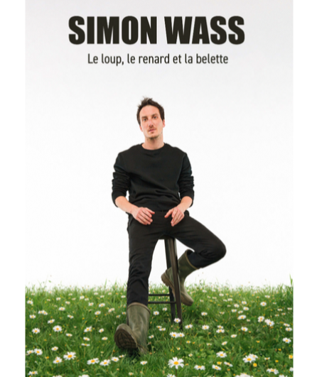 Affiche du spectacle Simon Wass - Le Loup, le renard et la belette