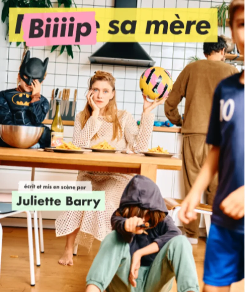 Affiche du spectacle Bip sa mère