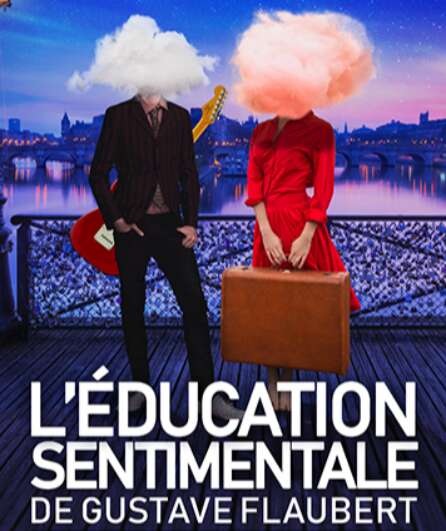 Affiche du spectacle L'Éducation sentimentale
