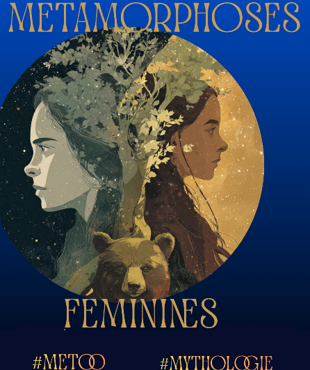 Affiche du spectacle Métamorphoses féminines