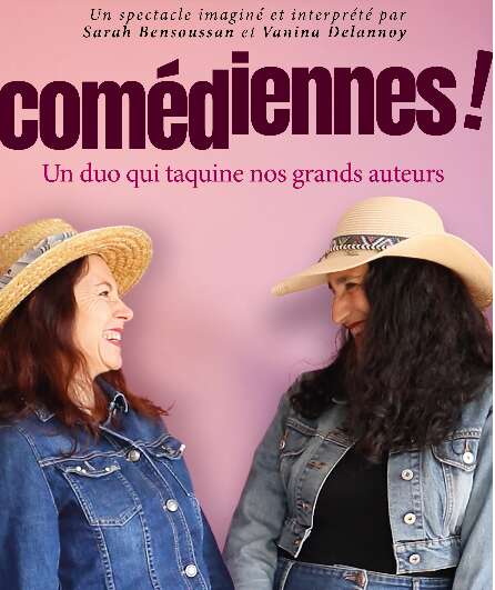 Affiche du spectacle Comédiennes! Un duo qui taquine nos grands auteurs