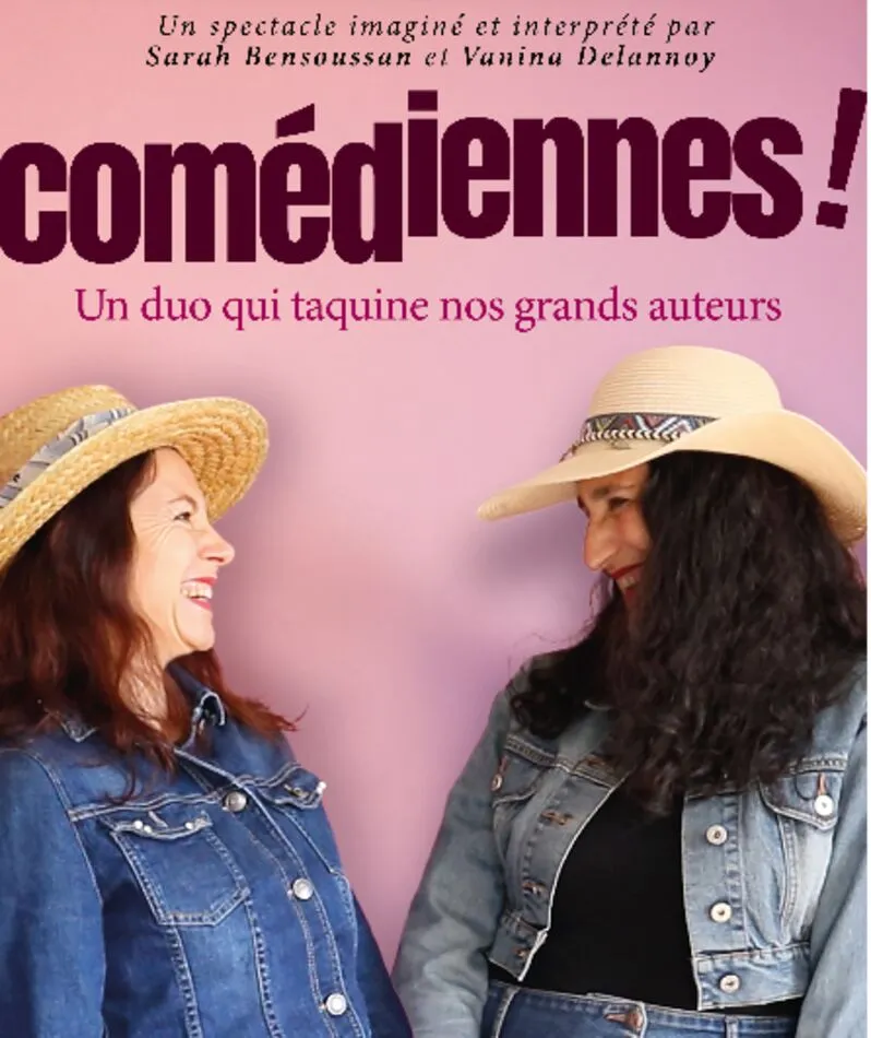 Affiche du spectacle Comédiennes! Un duo qui taquine nos grands auteurs