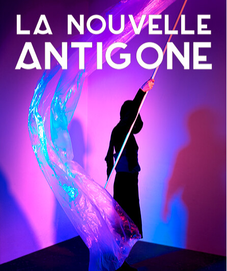 Affiche du spectacle La Nouvelle Antigone