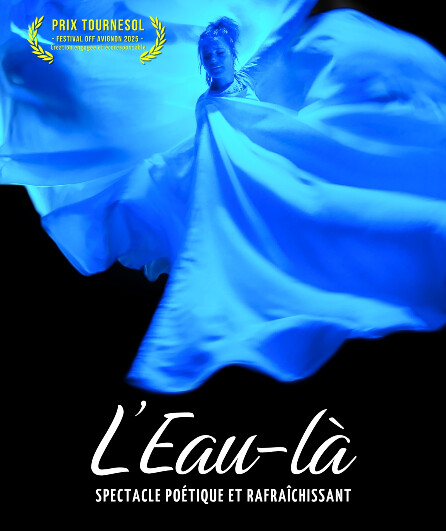 Affiche du spectacle L'Eau-là