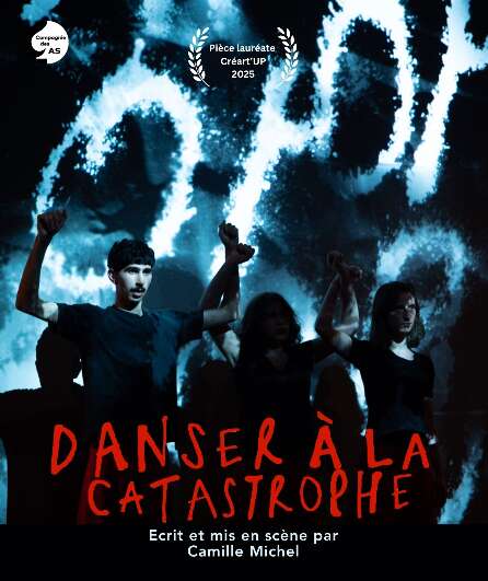 Affiche du spectacle Danser à la catastrophe