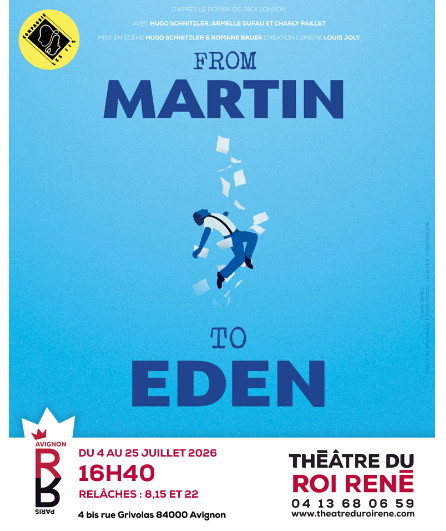 Affiche du spectacle From Martin to Eden