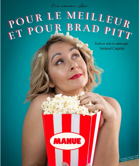 Affiche du spectacle Pour le meilleur et pour Brad Pitt