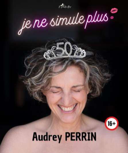 Affiche du spectacle Je ne simule plus