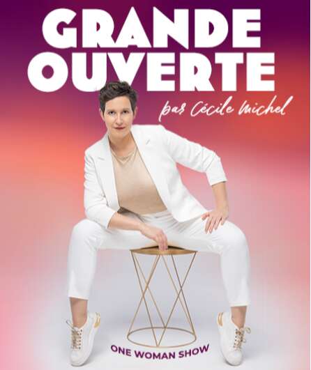 Affiche du spectacle Grande Ouverte