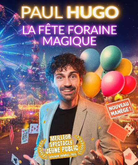 Affiche du spectacle La fête foraine magique
