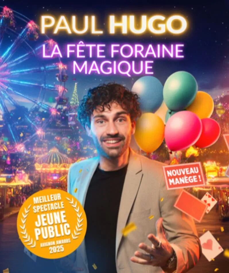 Affiche du spectacle La fête foraine magique