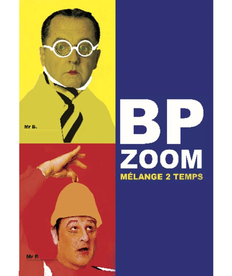 Affiche du spectacle Bp Zoom Mélange 2 Temps