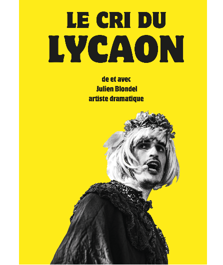 Affiche du spectacle Le cri du Lycaon