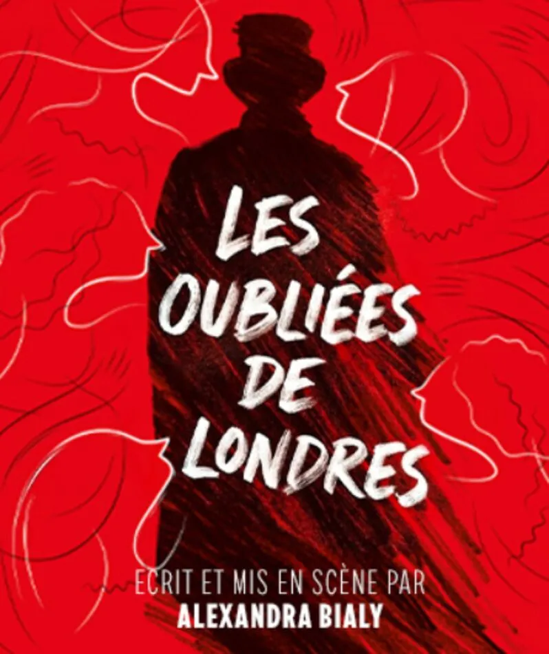 Affiche du spectacle Les Oubliées de Londres