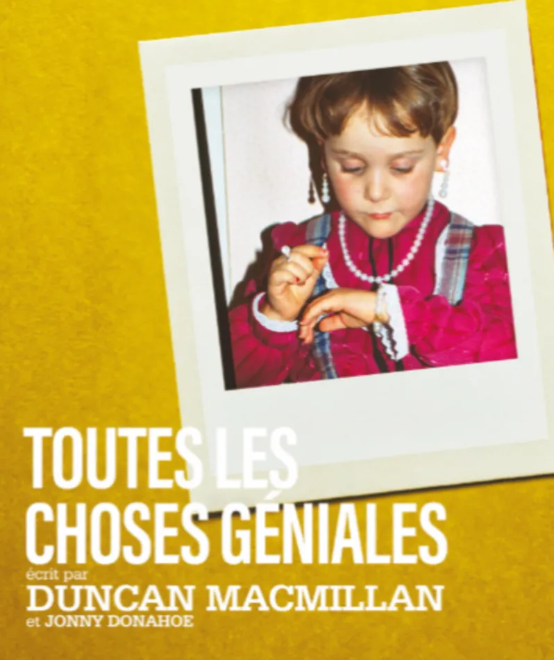 Affiche du spectacle Toutes les choses géniales