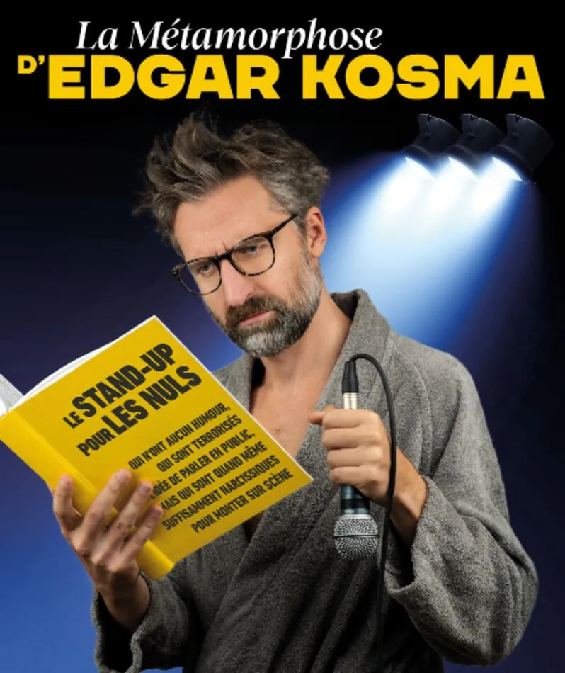 Affiche du spectacle La Métamorphose d'Edgar Kosma