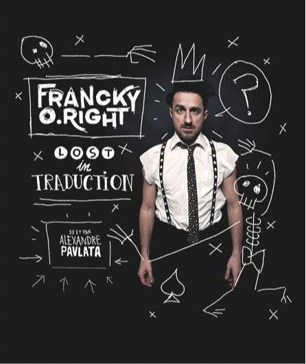 Affiche du spectacle Francky o’right