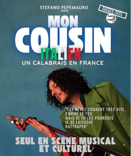 Affiche du spectacle Mon Cousin Italien, un calabrais en France