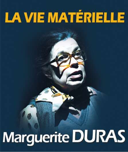 Affiche du spectacle La vie matérielle