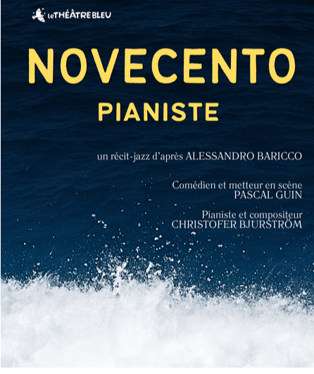 Affiche du spectacle Novecento : pianiste