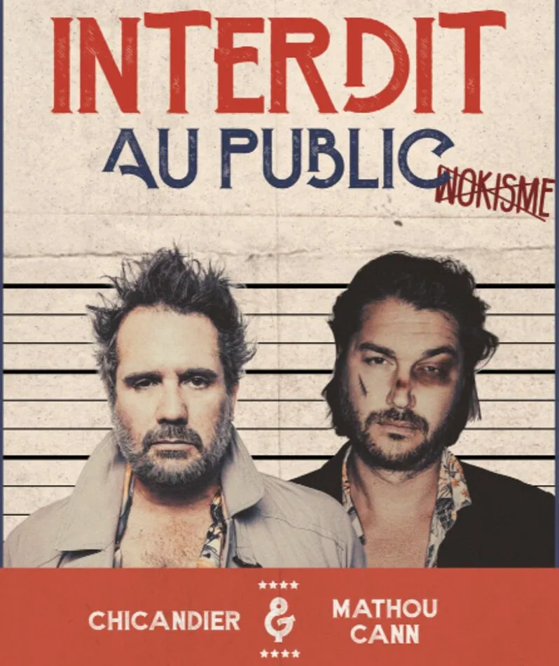 Affiche du spectacle Chicandier & Mathou Cann - Interdit au public